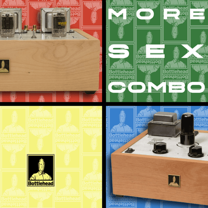 More SEX Combo - Bottlehead